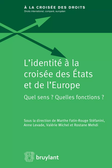 L'identité à la croisée des États et de l'Europe -  - Bruylant