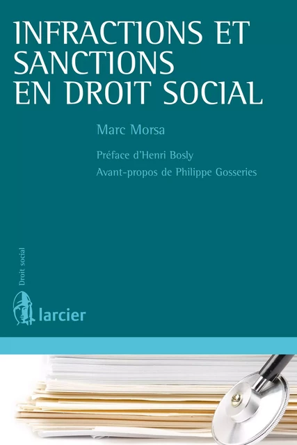 Infractions et sanctions en droit social - Marc Morsa - Éditions Larcier