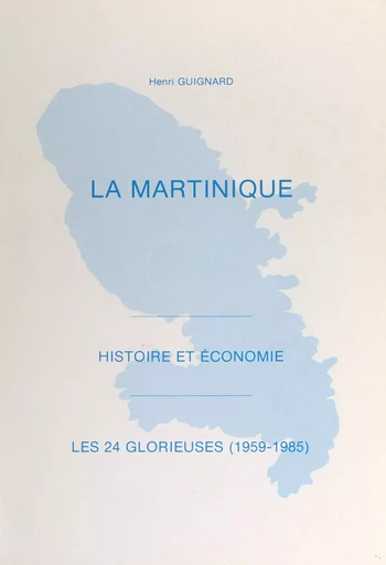 La Martinique - Henri Guignard - FeniXX réédition numérique