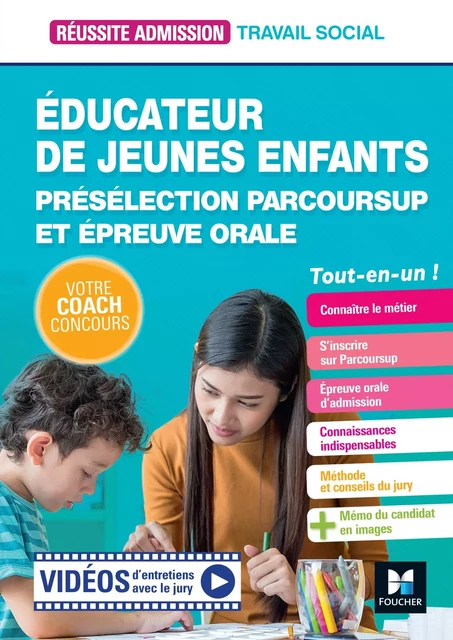 Réussite Admission - Educateur de jeunes enfants (EJE) - Préselection Parcoursup et épreuve orale - Bernard Abchiche, Nathalie Goursolas Bogren - Foucher