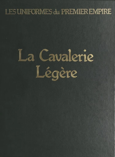 La cavalerie légère - Eugène Louis Bucquoy - FeniXX réédition numérique