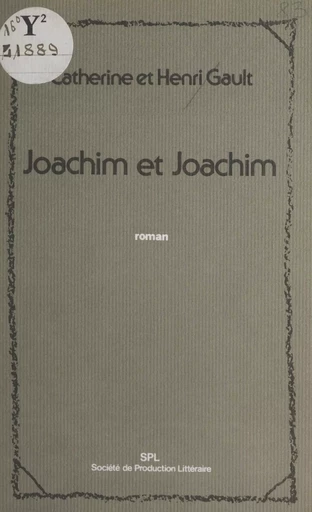 Joachim et Joachim - Catherine Gault - FeniXX réédition numérique