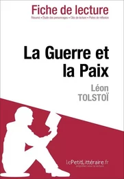 La Guerre et la Paix de Tolstoï (Fiche de lecture)