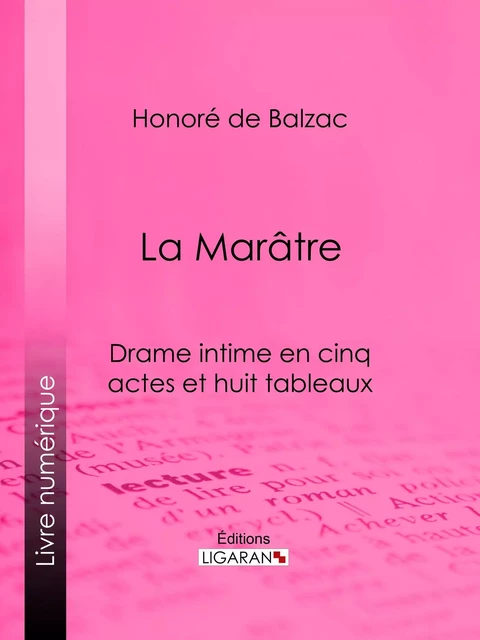 La Marâtre - Honoré de Balzac - Ligaran