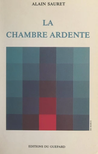 La chambre ardente - Alain Sauret - FeniXX réédition numérique