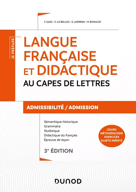 Langue française et didactique au CAPES de Lettres - 3e éd. - Admissibilité/Admission - CAPES/CAFEP - Frédérique Saez, Christel Le Bellec, Eléonore Andrieu, Mathilde Bonazzi - Dunod