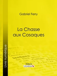 La Chasse aux Cosaques