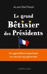 L'insolite  Bêtisier des présidents