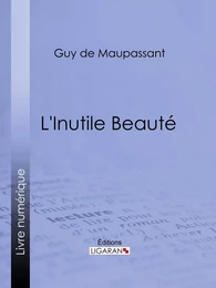 L'Inutile Beauté