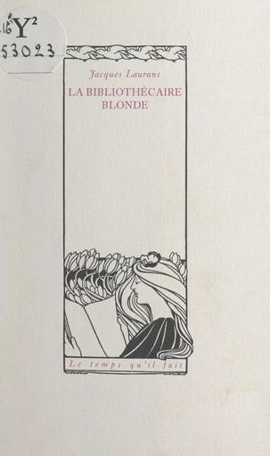 La bibliothécaire blonde - Jacques Laurans - FeniXX réédition numérique