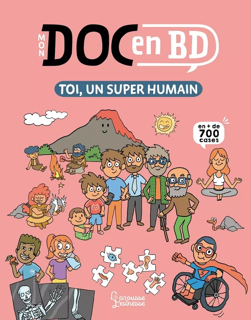 Mon Doc en BD : toi, un super humain - Stéphanie Ledu, Stéphane Frattini - Larousse