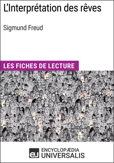 L'Interprétation des rêves de Sigmund Freud -  Encyclopaedia Universalis - Encyclopaedia Universalis