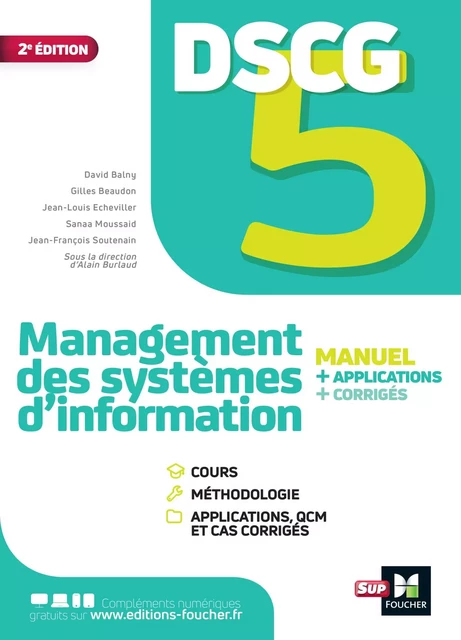 DSCG 5 - Management des systèmes d'information - Manuel et applications - Jean-François Soutenain, Jean-Louis Echeviller, David Balny, Sanaa Moussaid - Foucher