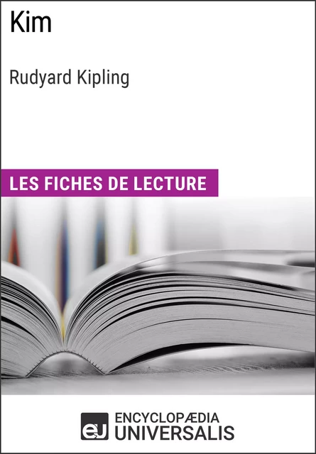 Kim de Rudyard Kipling -  Encyclopaedia Universalis - Encyclopaedia Universalis