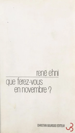 Que ferez-vous en novembre ? - René Ehni - FeniXX réédition numérique