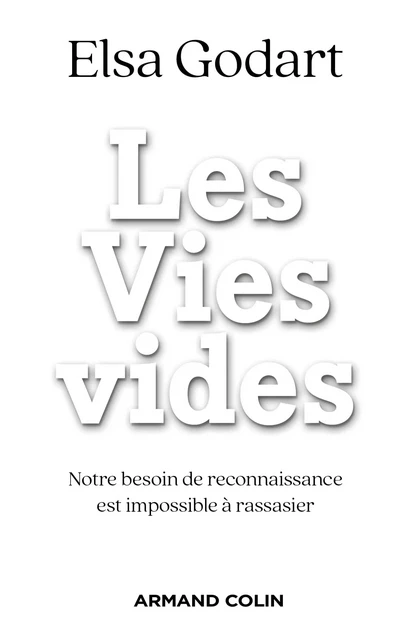 Les Vies vides - Elsa Godart - Armand Colin