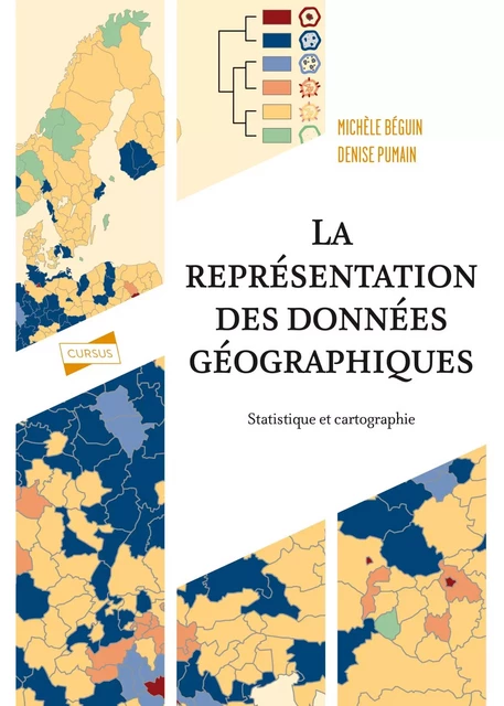 La représentation des données géographiques - 4e éd. - Michèle Béguin, Denise Pumain - Armand Colin