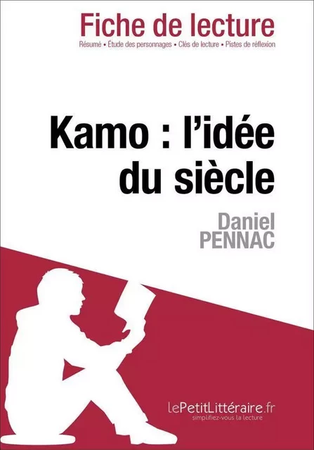 Kamo : l'idée du siècle de Daniel Pennac (Fiche de lecture) - Ophélie Ruch - Lemaitre Publishing