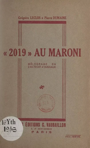 2019 au Maroni - Pierre Dumaine, Grégoire Leclos - FeniXX réédition numérique