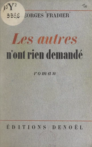 Les autres n'ont rien demandé - Georges Fradier - FeniXX réédition numérique