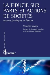 La fiducie sur parts et actions de sociétés