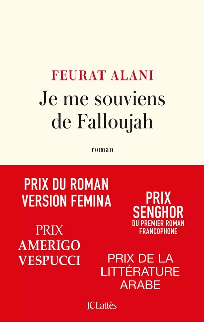 Je me souviens de Falloujah - Feurat Alani - JC Lattès