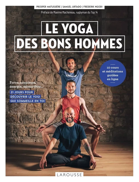 Le yoga des bons hommes - Samuel Urtado, Prosper Matussière, Frédérik Ngo-Di, Delcourt Alix Lefief - Larousse