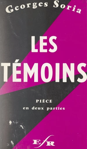 Les témoins - Georges Soria - FeniXX réédition numérique