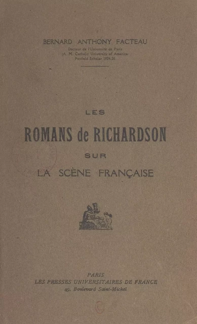 Les romans de Richardson sur la scène française - Bernard Anthony Facteau - FeniXX réédition numérique