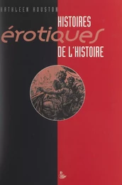 Histoires érotiques de l'histoire