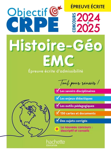 Objectif CRPE 2025 - Histoire-Géographie-EMC  - épreuve écrite d'admissibilité - Laurent Bonnet, Julien Cuminetto - Hachette Éducation