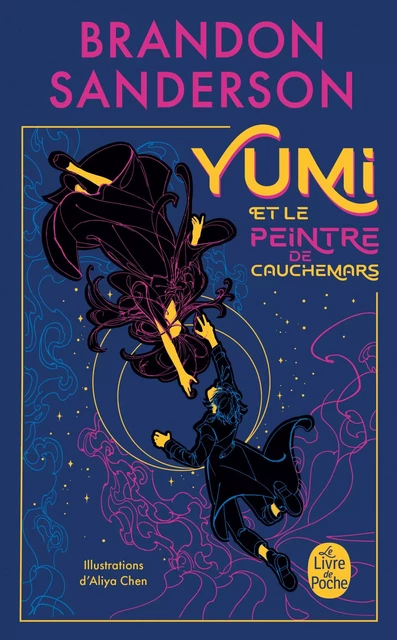 Yumi et le peintre de cauchemars - Brandon Sanderson - Le Livre de Poche