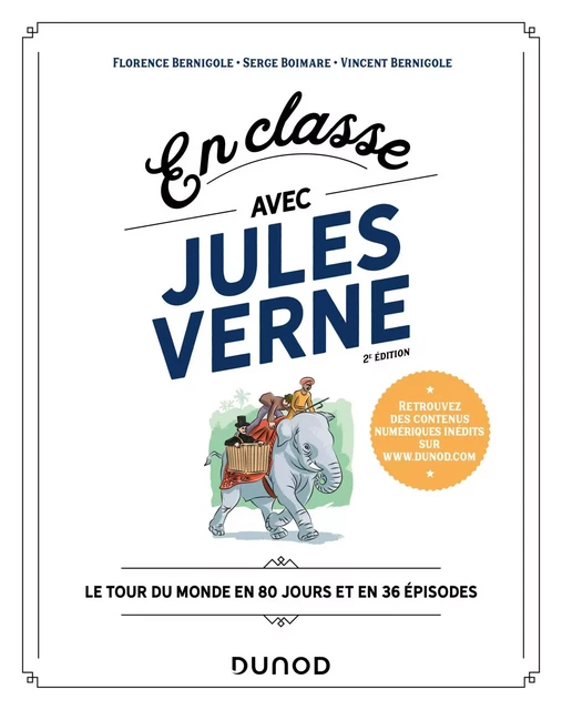 En classe avec Jules Verne - 2e éd. - Florence Bernigole, Serge Boimare, Vincent Bernigole - Dunod