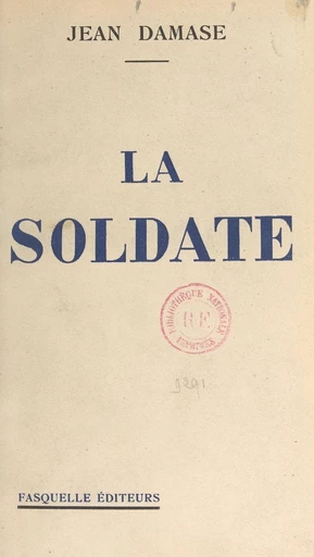 La soldate - Jean Damase - FeniXX réédition numérique