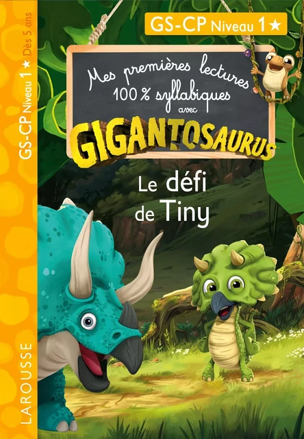 GIGANTOSAURUS 1ères lectures Le défi de Tiny - Madame Aurélia Onyszko-Leclaire - Larousse