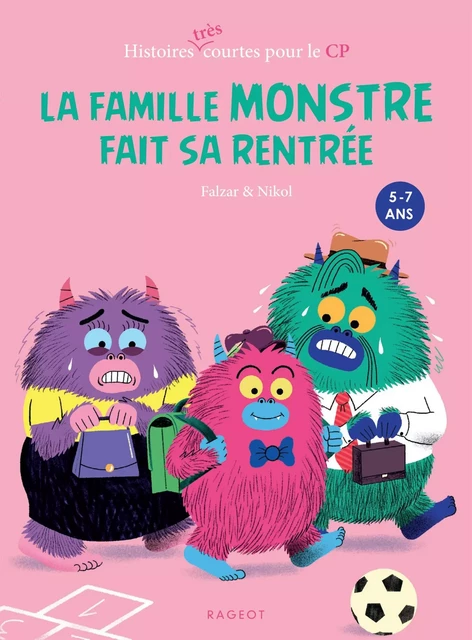 La famille Monstre fait sa rentrée -  Falzar - Rageot Editeur