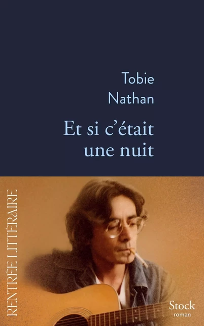 Et si c'était une nuit - Tobie Nathan - Stock