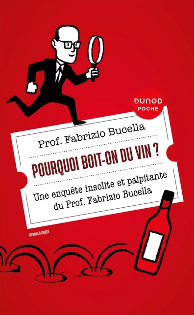 Pourquoi boit-on du vin ? - Fabrizio Bucella - Dunod