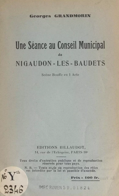 Une séance au Conseil municipal de Nigaudon-les-Baudets - Georges Grandmorin - FeniXX réédition numérique