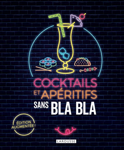 Cocktails et apéritifs sans blabla -  Collectif - Larousse