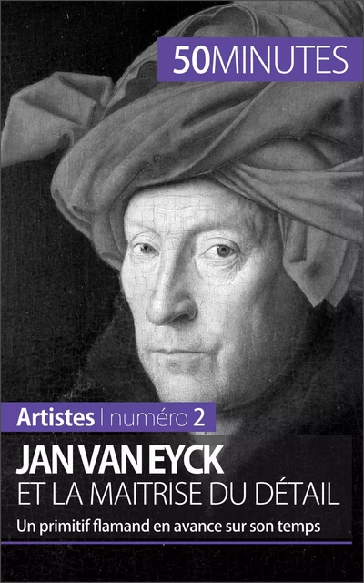 Jan Van Eyck et la maîtrise du détail - Céline Muller,  50MINUTES - 50Minutes.fr