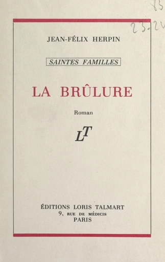 Saintes-familles (1). La brûlure - Jean-Félix Herpin - FeniXX réédition numérique