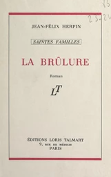 Saintes-familles (1). La brûlure