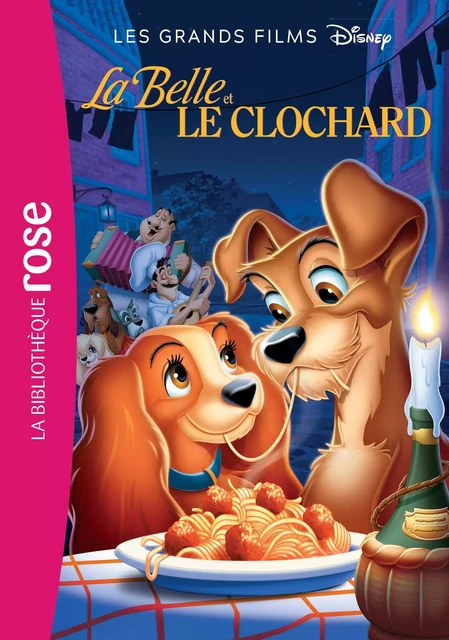 Les Grands Films Disney 06 - La Belle et le Clochard -  Walt Disney - Hachette Jeunesse