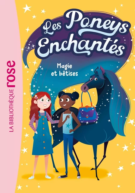 Les Poneys Enchantés 01 - Magie et bêtises - Stacy Gregg - Hachette Jeunesse