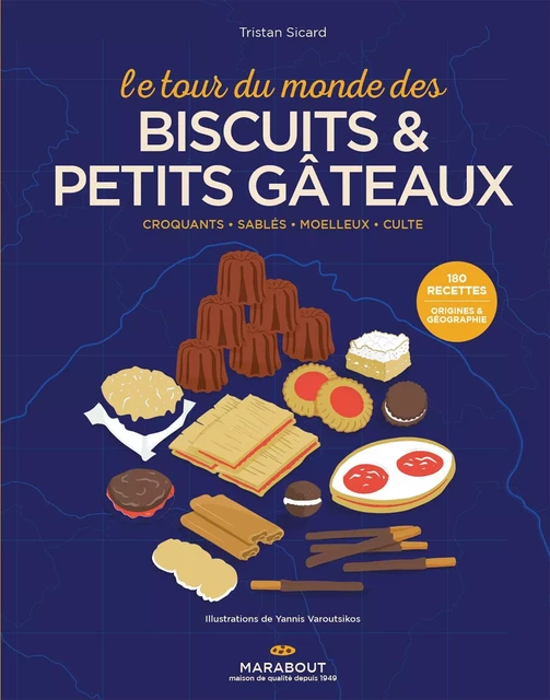 Le tour du monde des biscuits et petits gâteaux - Tristan Sicard - Marabout