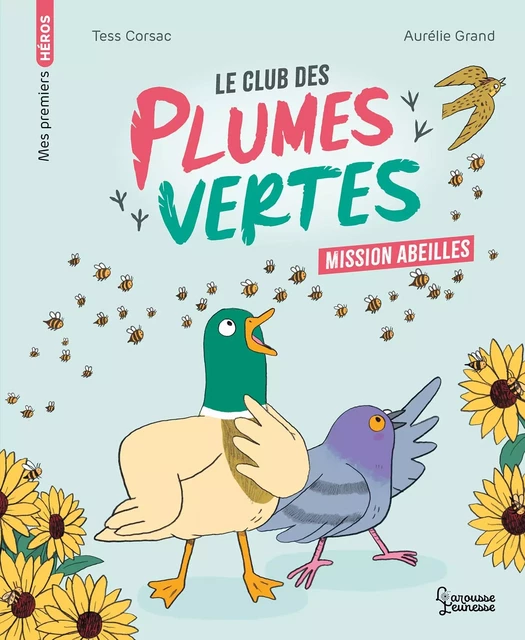 Le club des plumes vertes - Mission abeilles -  Tess Corsac - Larousse