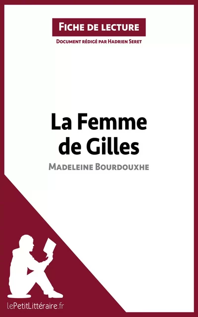 La Femme de Gilles de Madeleine Bourdouxhe (Fiche de lecture) -  lePetitLitteraire, Hadrien Seret - lePetitLitteraire.fr