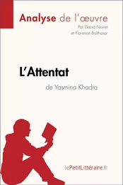 L'Attentat de Yasmina Khadra (Analyse de l'oeuvre)