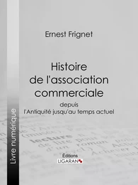 Histoire de l'association commerciale